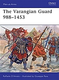 The Varangian Guard 988–1453 (Paperback)
