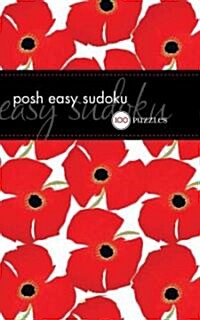 Posh Easy Sudoku: 100 Puzzles (Paperback)