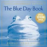 The Blue Day Book: A Lesson in Cheering Yourself Up (Hardcover, 10, Anniversary)