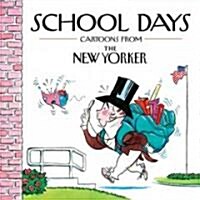 School Days: Cartoons from the New Yorker (Hardcover)