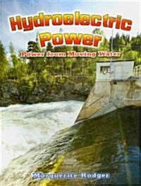 Hydroelectric Power: Power from Moving Water (Paperback)