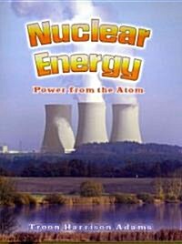 Nuclear Energy: Power from the Atom (Paperback)