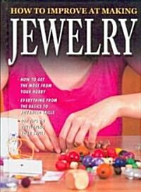 How to Improve at Making Jewelry (Hardcover)