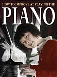 How to Improve at Playing Piano (Paperback)