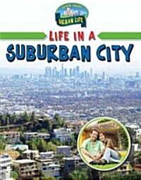 Life in a Suburban City (Paperback)