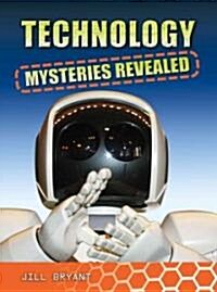 Technology Mysteries Revealed (Paperback, New)
