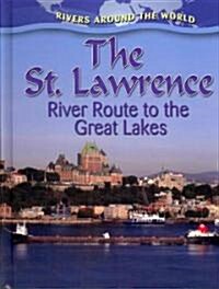 [중고] The St. Lawrence: River Route to the Great Lakes (Hardcover)