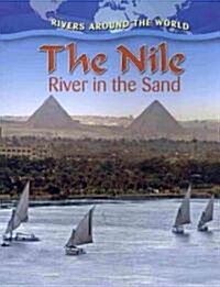 The Nile: River in the Sand (Paperback)