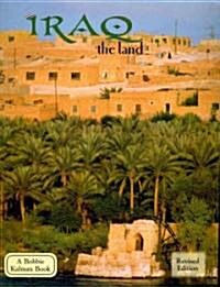 Iraq - The Land (Revised, Ed. 2) (Paperback, Revised)