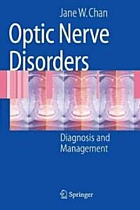 Optic Nerve Disorders: Diagnosis and Management (Paperback)