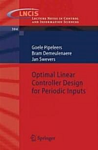 Optimal Linear Controller Design for Periodic Inputs (Paperback, 2010 ed.)