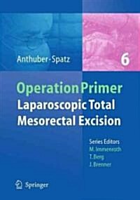 Laparoscopic Total Mesorectal Excision (TME) for Cancer (Paperback, 1st)