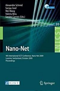 Nano-Net: 4th International ICST Conference, Nano-Net 2009, Lucerne, Switzerland, October 18-20, 2009, Proceedings (Paperback, 2010)