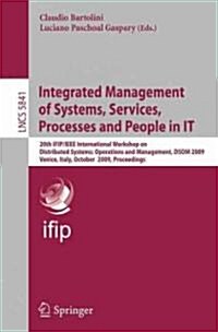 Integrated Management of Systems, Services, Processes and People in IT (Paperback, 2009)