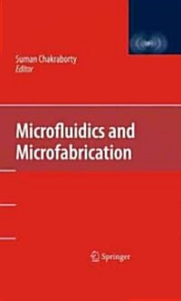 Microfluidics and Microfabrication (Hardcover, 2010)