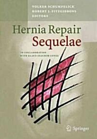 Hernia Repair Sequelae (Hardcover, 1st)