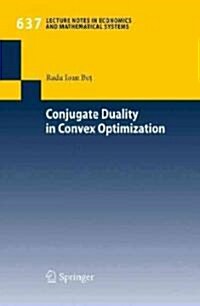Conjugate Duality in Convex Optimization (Paperback, 2010)