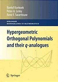 Hypergeometric Orthogonal Polynomials and Their q-Analogues (Hardcover)