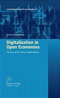 Digitalization in Open Economies: Theory and Policy Implications (Hardcover, 2010)