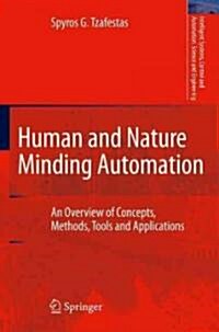 Human and Nature Minding Automation: An Overview of Concepts, Methods, Tools and Applications (Hardcover)