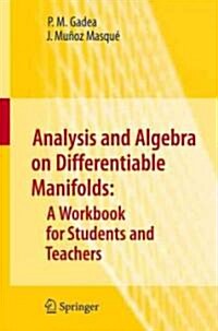 Analysis and Algebra on Differentiable Manifolds (Paperback, Revised)