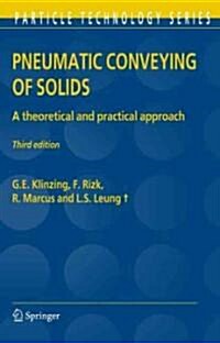 Pneumatic Conveying of Solids: A Theoretical and Practical Approach (Hardcover, 3, 2010)
