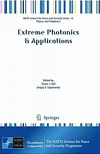 Extreme Photonics & Applications (Paperback, 2010)