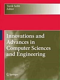Innovations and Advances in Computer Sciences and Engineering (Hardcover, 1st)
