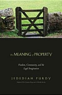 The Meaning of Property (Hardcover)