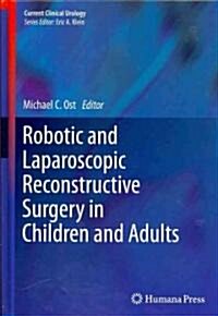 Robotic and Laparoscopic Reconstructive Surgery in Children and Adults (Hardcover)