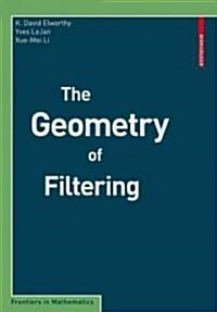 The Geometry of Filtering (Paperback, 2010)