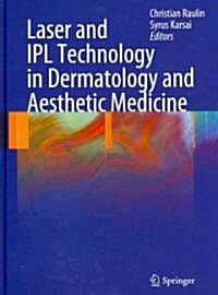 Laser and Ipl Technology in Dermatology and Aesthetic Medicine (Hardcover, 2011)