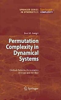Permutation Complexity in Dynamical Systems: Ordinal Patterns, Permutation Entropy and All That (Hardcover)