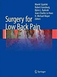 Surgery for Low Back Pain (Hardcover, 1st)