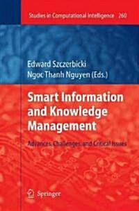 Smart Information and Knowledge Management: Advances, Challenges, and Critical Issues (Hardcover)