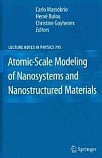 Atomic-Scale Modeling of Nanosystems and Nanostructured Materials (Hardcover, 2010)