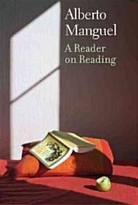 A Reader on Reading (Hardcover)