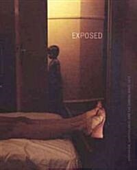 Exposed: Voyeurism, Surveillance, and the Camera Since 1870 (Hardcover)