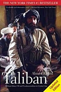 Taliban: Militant Islam, Oil and Fundamentalism in Central Asia (Paperback, 2)
