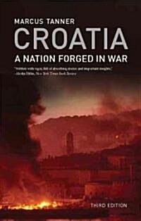 Croatia: A Nation Forged in War (Paperback, 3)