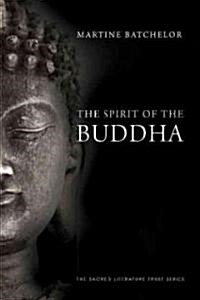 The Spirit of the Buddha (Paperback)