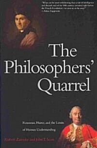 Philosophers Quarrel: Rousseau, Hume, and the Limits of Human Understanding (Paperback)