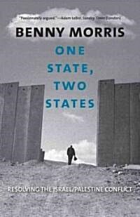 One State, Two States: Resolving the Israel/Palestine Conflict (Paperback)