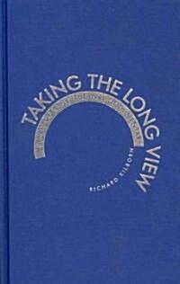 Taking the Long View : a Study of Longitudinal Documentary (Hardcover)