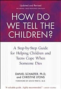 How Do We Tell the Children? (Hardcover, 4th, Revised)