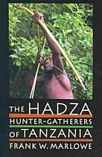 The Hadza: Hunter-Gatherers of Tanzania Volume 3 (Paperback)