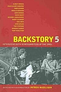 Backstory 5: Interviews with Screenwriters of the 1990s (Paperback)