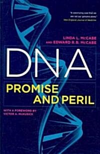 DNA: Promise and Peril (Paperback)