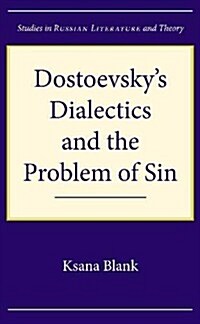 Dostoevskys Dialectics and the Problem of Sin (Hardcover)