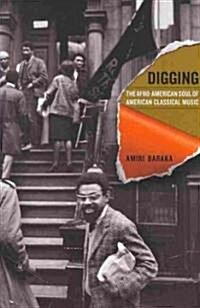 Digging: The Afro-American Soul of American Classical Music Volume 13 (Paperback)